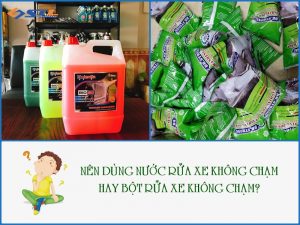 giua bot rua xe va nuoc rua xe khong cham nen dung loai nao