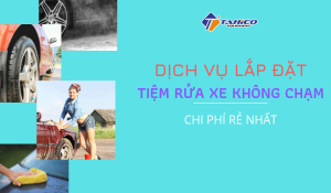 Dịch vụ lắp đặt tiệm rửa xe không chạm nhanh chóng hiệu quả